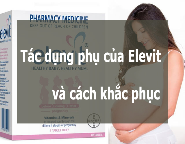 Tình trạng buồn nôn sau khi uống Elevit thường kéo dài trong bao lâu?
