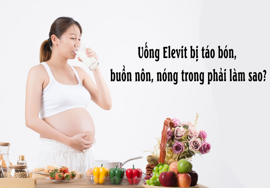 Thuốc Elevit khi uống có thể gây ra tình trạng buồn nôn không?
