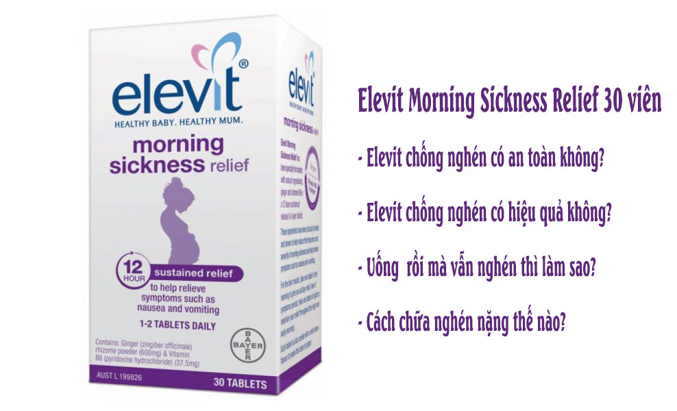 Thuốc giảm nghén Elevit có tác dụng thực sự trong việc giảm triệu chứng nghén ở bà bầu không?