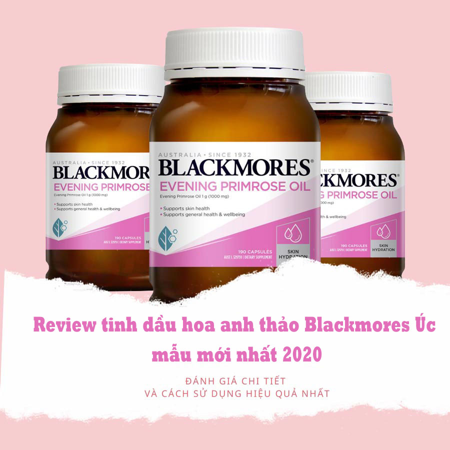 [ĐÁNH GIÁ] Review Tinh dầu hoa anh thảo Blackmores Úc có tốt ko?